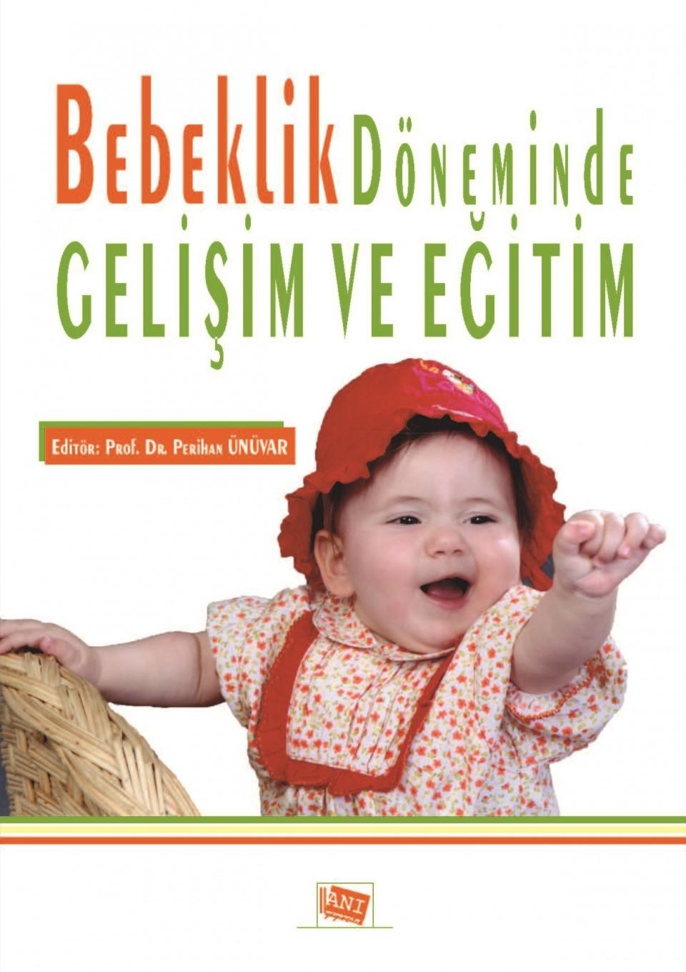 Bebeklik Döneminde Gelişim ve Eğitim