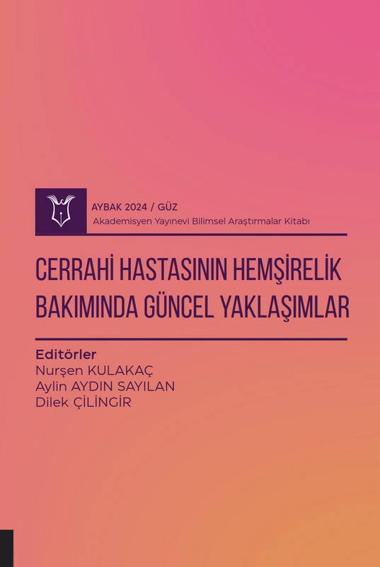 Cerrahi Hastasının Hemşirelik Bakımında Güncel Yaklaşımlar ( AYBAK 2024 Güz )