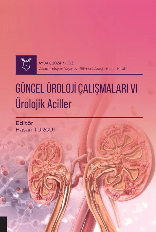 Güncel Üroloji Çalışmaları VI - Ürolojik Aciller ( AYBAK 2024 Güz )