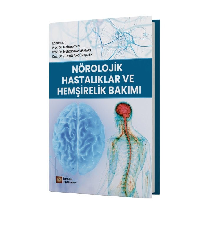Nörolojik Hastalıklar ve Hemşirelik Bakımı