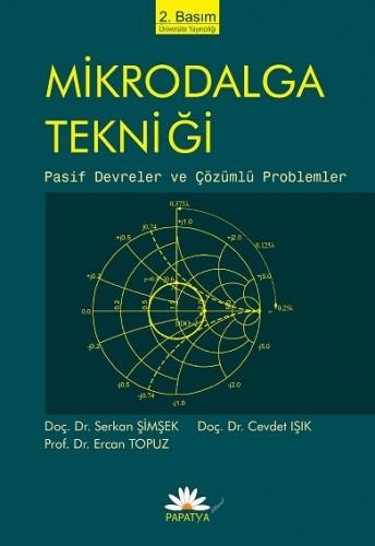 Mikrodalga Tekniği: Pasif Devreler ve Çözümlü Problemler