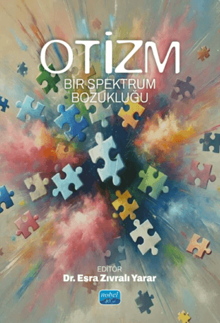 Otizm - Bir Spektrum Bozukluğu