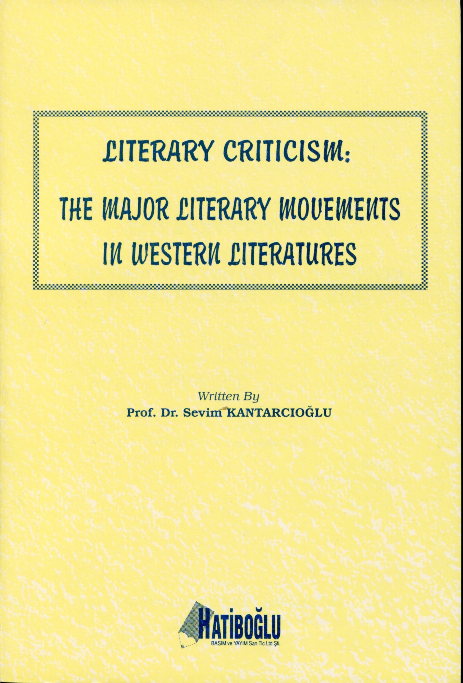 Literary Criticism:The Major Literary Movements In Western Literatures