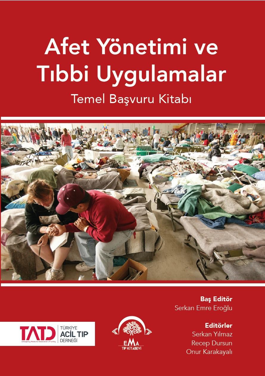 Afet Yönetimi ve Tıbbi Uygulamalar - Temel Başvuru Kitabı