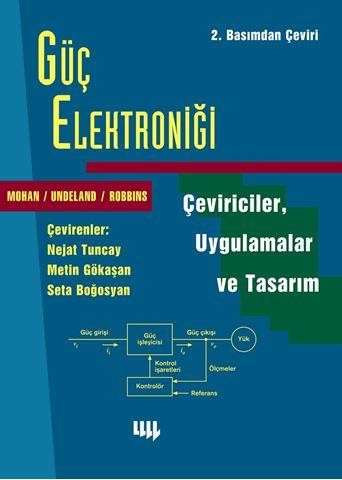 Güç Elektroniği: Çeviriciler, Uygulamalar ve Tasarım