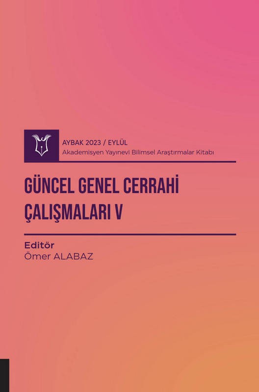 Güncel Genel Cerrahi Çalışmaları V ( AYBAK 2023 Eylül )