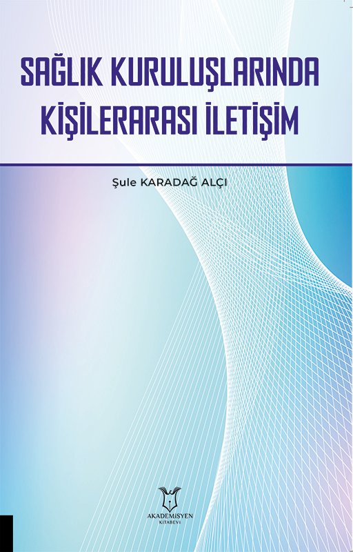 Sağlık Kuruluşlarında Kişilerarası İletişim