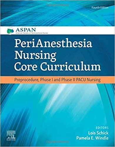 PeriAnesthesia Nursing Core Curriculum, 4th Edition