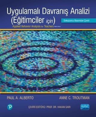 UYGULAMALI DAVRANIŞ ANALİZİ (Eğitimciler İçin) - Applied Behavior Analysis For Teacher