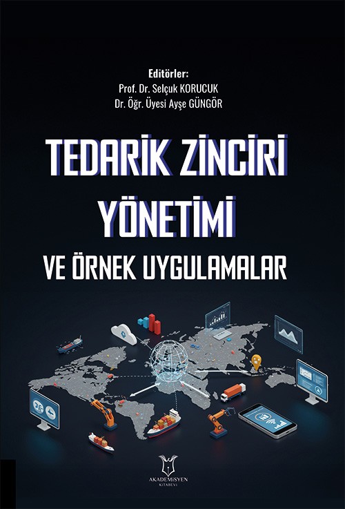 Tedarik Zinciri Yönetimi ve Örnek Uygulamalar
