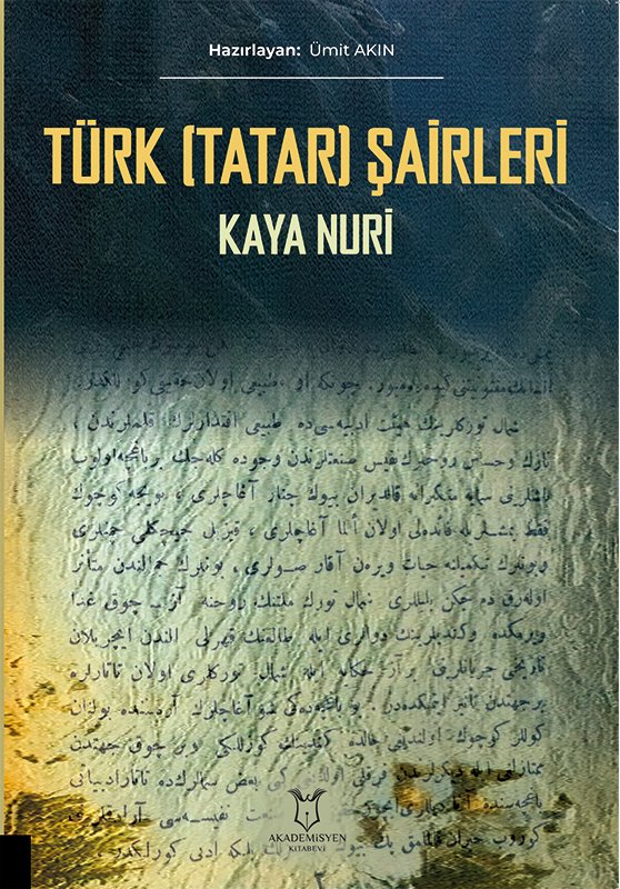 TÜRK (TATAR) ŞAİRLERİ Kaya Nuri