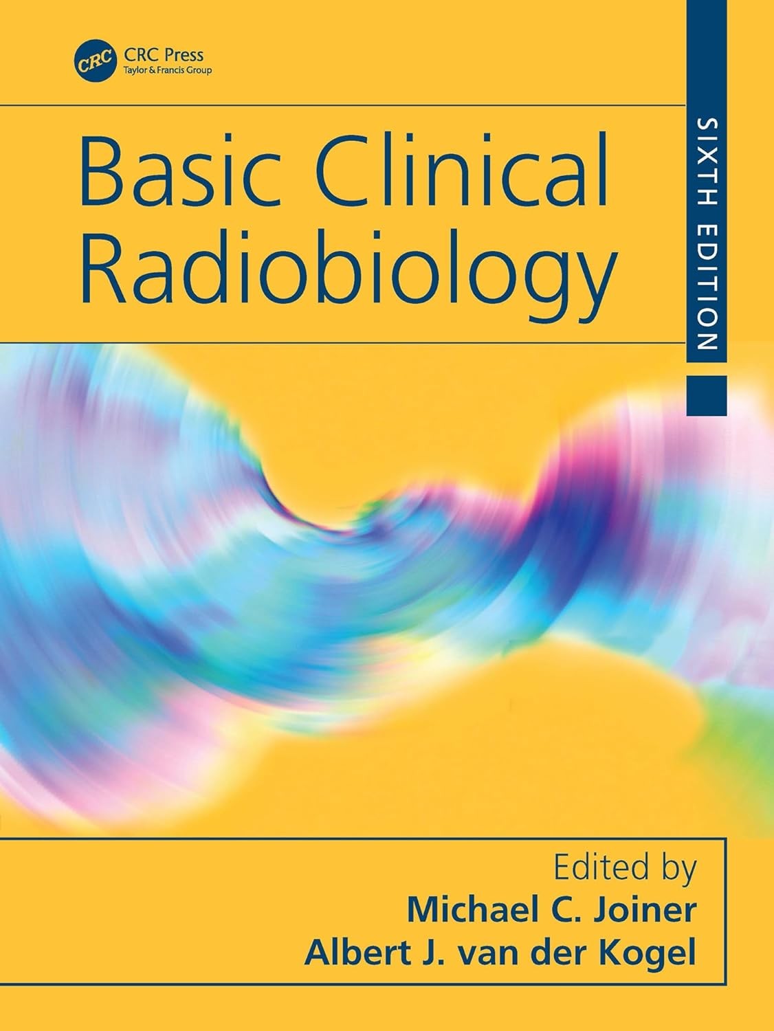 Basic Clinical Radiobiology,6th Edition