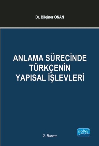 Anlama Sürecinde Türkçenin Yapısal İşlevleri
