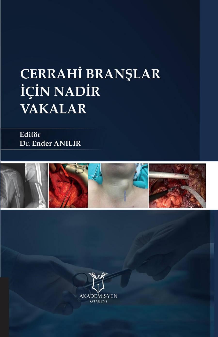 Cerrahi Branşlar için Nadir Vakalar