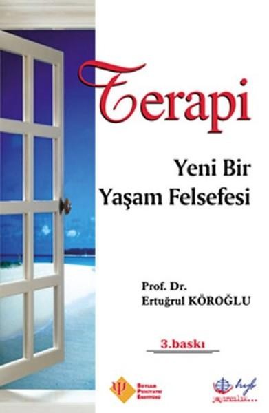 Terapi - Yeni Bir Yaşam Felsefesi