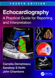 Echocardiography A Practical Guide for Reporting and Interpretation 4th Edition