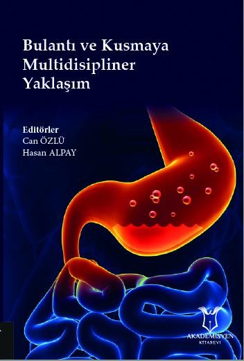 Bulantı ve Kusmaya Multidisipliner Yaklaşım
