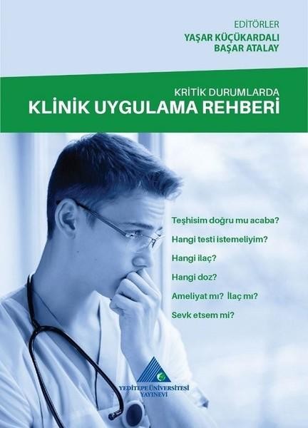 Kritik Durumlarda Klinik Uygulama Rehberi