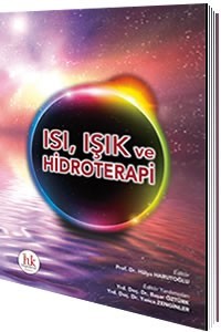 Isı, Işık ve Hidroterapi - Hülya Harutoğlu, Başar Öztürk, Yonca Zenginler