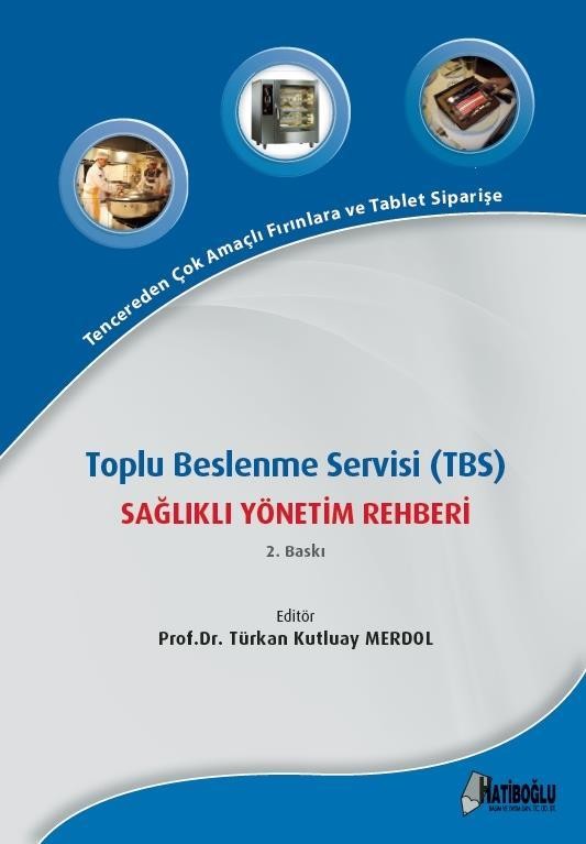 Toplu Beslenme Servisi (TBS) Sağlıklı Yönetim Rehberi