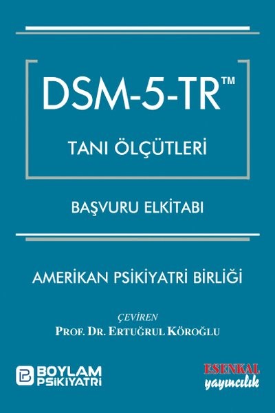 DSM - 5 - TR Tanı Ölçütleri Başvuru El kitabı