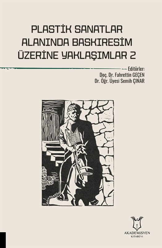 Plastik Sanatlar Alanında Baskıresim Üzerine Yaklaşımlar-2