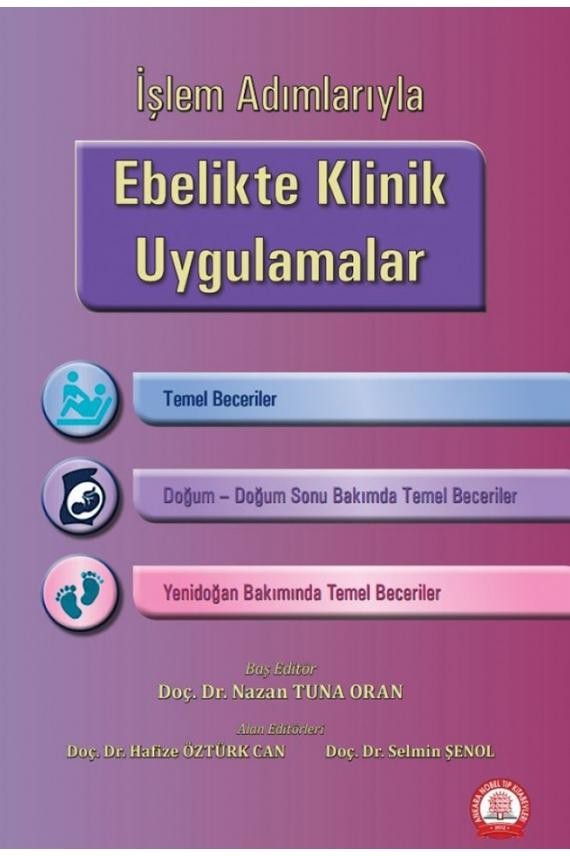 İşlem Adımlarıyla Ebelikte Klinik Uygulamalar
