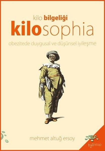 Kilo Bilgeliği Kilosophia: Obezitede Duygusal ve Düşünsel İyileşme