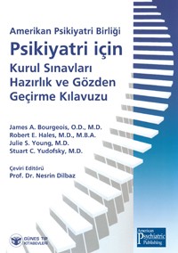 Amerikan Psikiyatri Birliği Psikiyatri için Kurul Sınavları Hazırlık ve Gözden Geçirme Kılavuzu