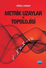 Metrik Uzaylar ve Topolojisi