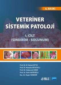 Veteriner Sistemik Patoloji Cilt: 1 (Sindirim-Solunum) - (6. Baskı)