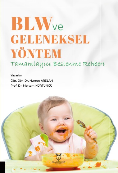 BLW ve Geleneksel Yöntem Tamamlayıcı Beslenme Rehberi