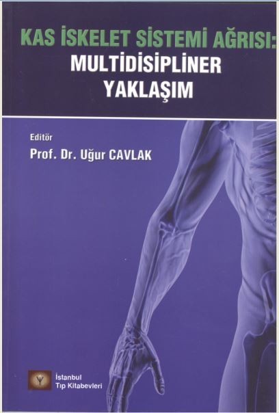 Kas İskelet Sistemi Ağrısı: Multidisipliner Yaklaşım