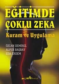 Eğitimde Çoklu Zeka "Kuram ve Uygulama"