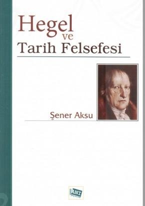 Hegel Ve Tarih Felsefesi
