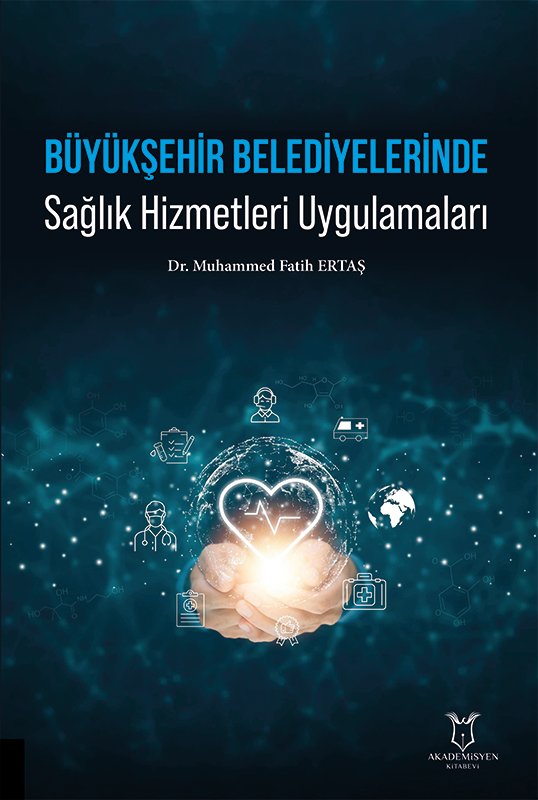 Büyükşehir Belediyelerinde Sağlık Hizmetleri Uygulamaları