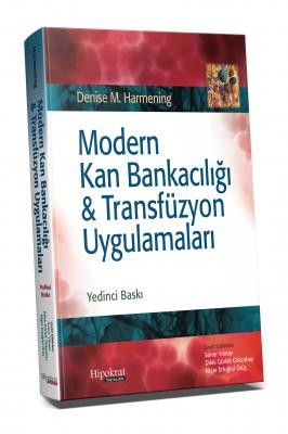 Modern Kan Bankacılığı Transfüzyon Uygulamaları