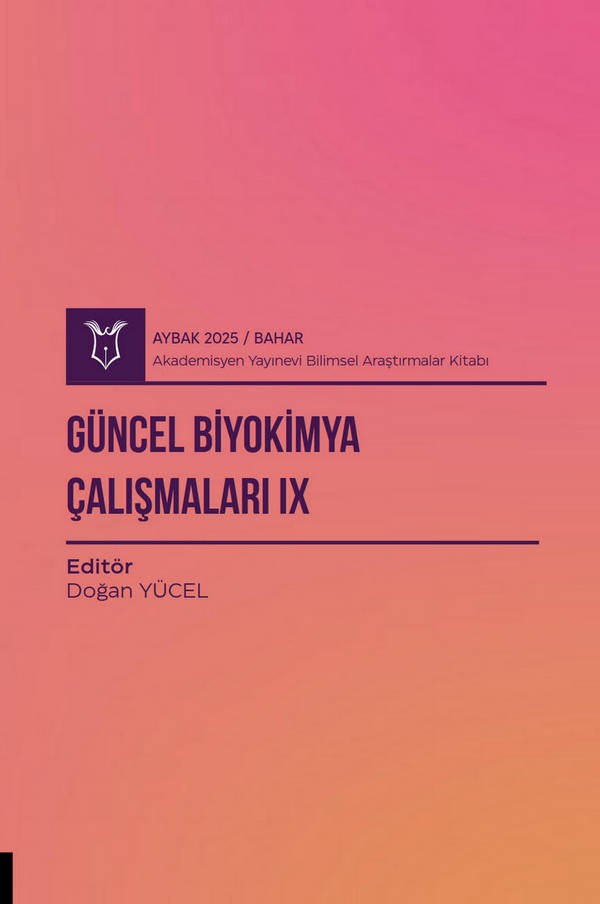 Güncel Biyokimya Çalışmaları IX ( AYBAK 2025 Bahar )