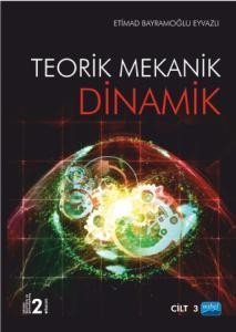 Teorik Mekanik - DİNAMİK / Cilt -3