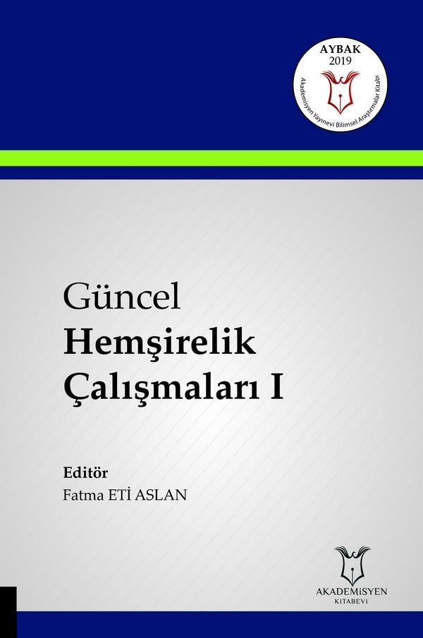 Güncel Hemşirelik Çalışmaları I ( AYBAK 2019 Mart )