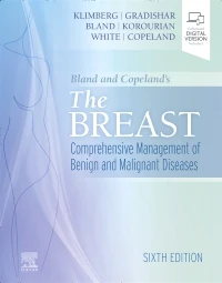 Bland and Copeland`s The Breast Comprehensive Management of Benign and Malignant Diseases, 6th Edition