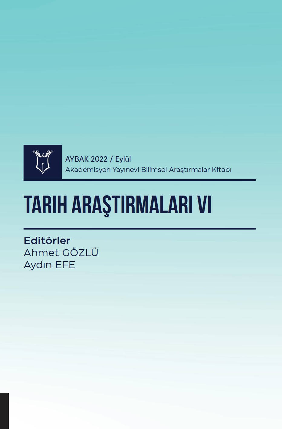 Tarih Araştırmaları VI ( AYBAK 2022 Eylül )