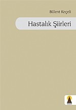 Hastalık Şiirleri