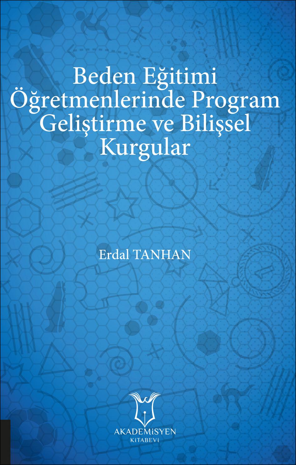 Beden Eğitimi Öğretmenlerinde Program Geliştirme ve Bilişsel kurgular