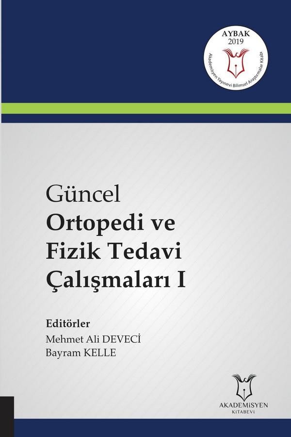 Güncel Ortopedi ve Fizik Tedavi Çalışmaları I ( AYBAK 2019 Mart )