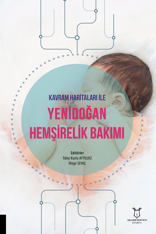 Kavram Haritaları ile Yenidoğan Hemşirelik Bakımı