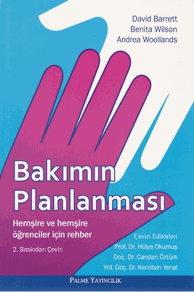 Bakımın Planlanması Hemşire ve Hemşire Öğrenciler İçin Rehber