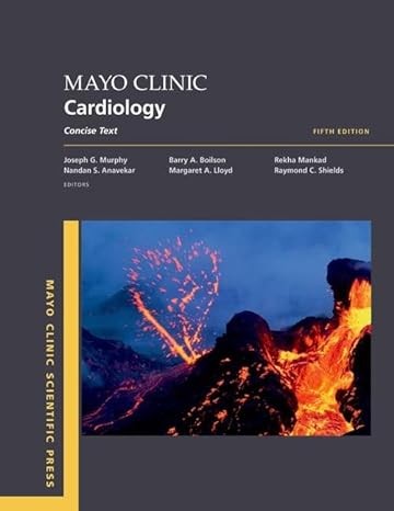 Mayo Clinic Cardiology 5th edition