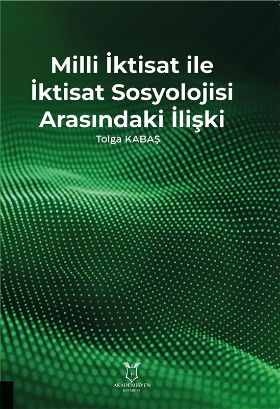 Milli İktisat ile İktisat Sosyolojisi Arasındaki İlişki