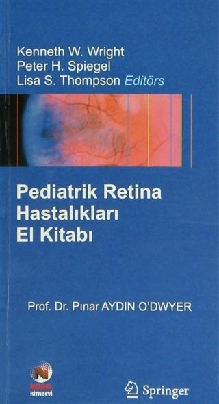 Pediatrik Retina Hastalıkları El Kitabı